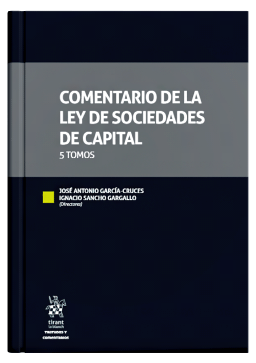 COMENTARIO DE LA LEY DE SOCIEDADES DE CA..