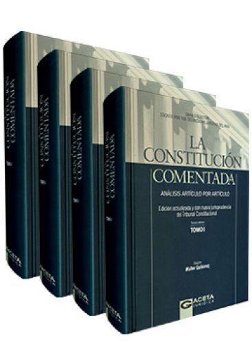 LA CONSTITUCIÓN COMENTADA - (4 Tomos)..