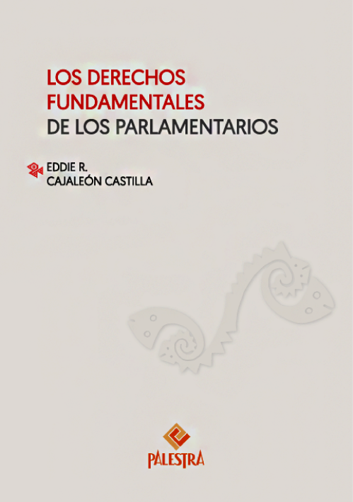 LOS DERECHOS FUNDAMENTALES DE LOS PARLAMENTARIOS