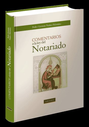 Comentarios a la ley del Notariado
