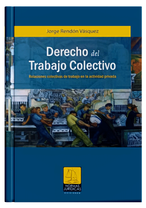 DERECHO DEL TRABAJO COLECTIVO - Relacion..