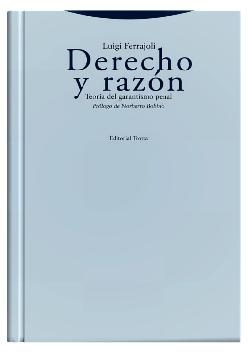 DERECHO Y RAZÓN - Teoría del garantism..