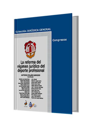 LA REFORMA DEL RÉGIMEN JURÍDICO DEL DE..