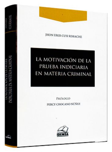 LA MOTIVACION DE LA PRUEBA INDICIARIA EN MATERIA CRIMINAL