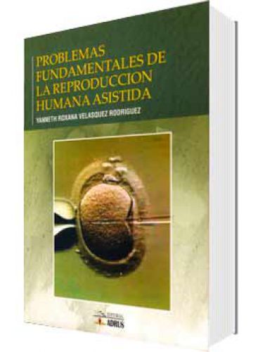 PROBLEMAS FUNDAMENTALES DE LA REPRODUCCIÓN HUMANA ASISTIDA