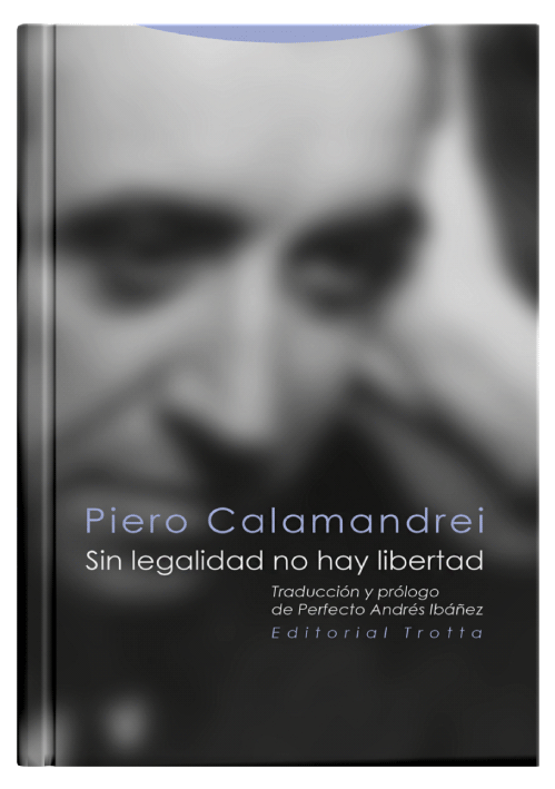 SIN LEGALIDAD NO HAY LIBERTAD..
