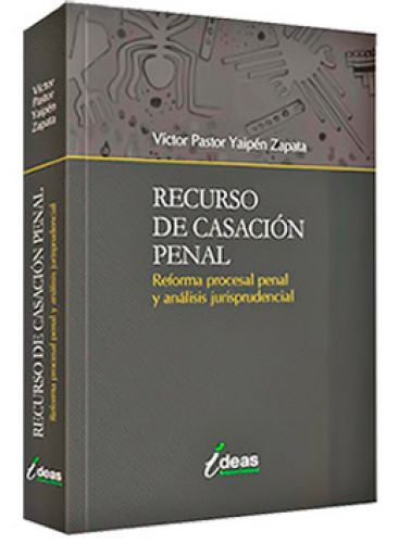 RECURSO DE CASACION PENAL. Reforma proce..