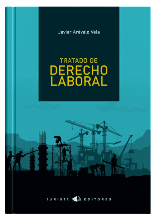 TRATADO DE DERECHO LABORAL