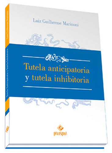 TUTELA ANTICIPATORIA Y TUTELA INHIBITORIA