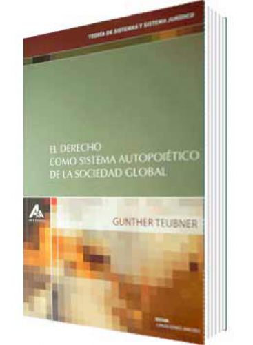 EL DERECHO COMO SISTEMA AUTOPOIÉTICO DE LA SOCIEDAD GLOBAL