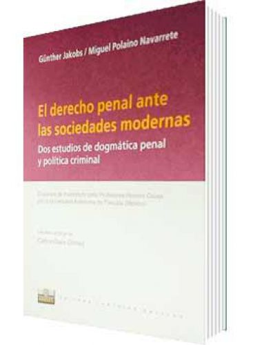 EL DERECHO PENAL ANTE LAS SOCIEDADES MOD..