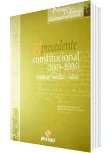 EL PRECEDENTE CONSTITUCIONAL (2005-2006)..