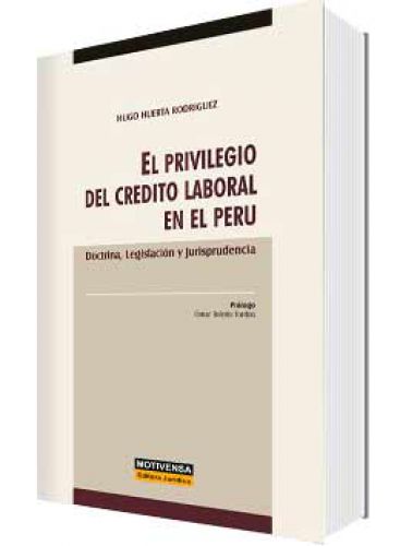 EL PRIVILEGIO DEL CRÉDITO LABORAL EN EL PERÚ