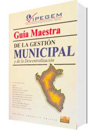 GUÍA MAESTRA DE LA GESTIÓN MUNICIPAL Y..