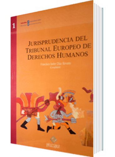 JURISPRUDENCIA DEL TRIBUNAL EUROPEO DE DERECHOS HUMANOS