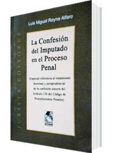 LA CONFESIÓN DEL IMPUTADO EN EL PROCESO PENAL
