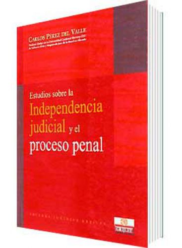 ESTUDIOS SOBRE LA INDEPENDENCIA JUDICIAL..
