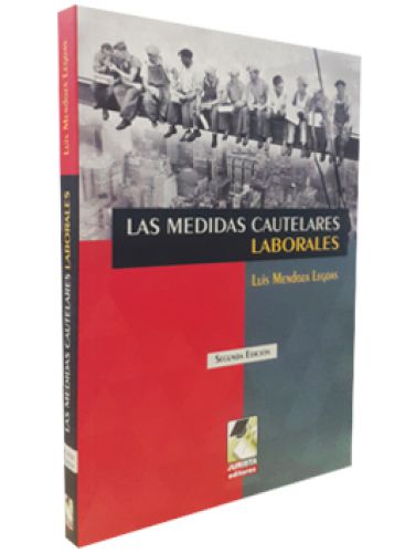 LAS MEDIDAS CAUTELARES LABORALES..