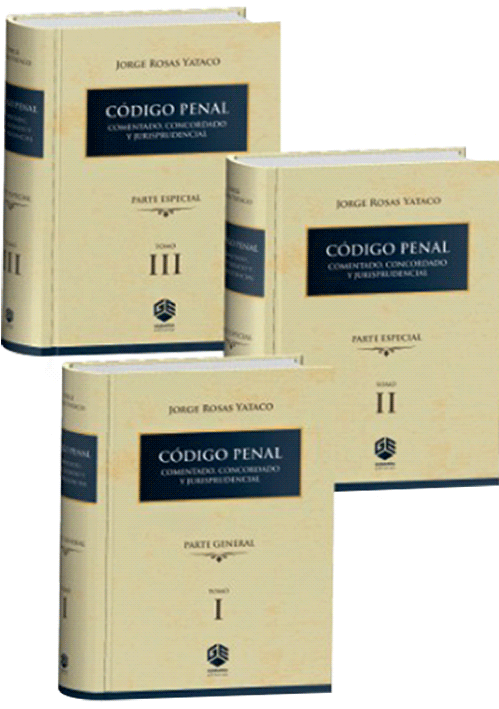 CÓDIGO PENAL COMENTADO Concordado y Jurisprudencial (3 tomos) Jorge Rosas Yataco