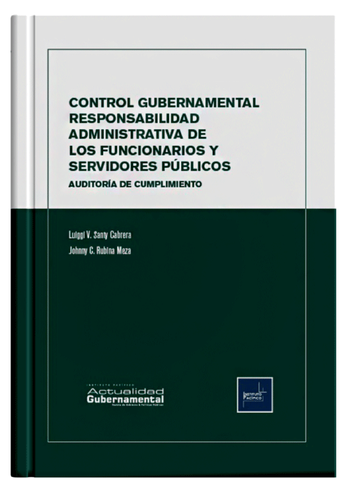 CONTROL GUBERNAMENTAL - Responsabilidad Administrativa De Los Funcionarios Y Servidores Públicos, Auditoría De Cumplimiento