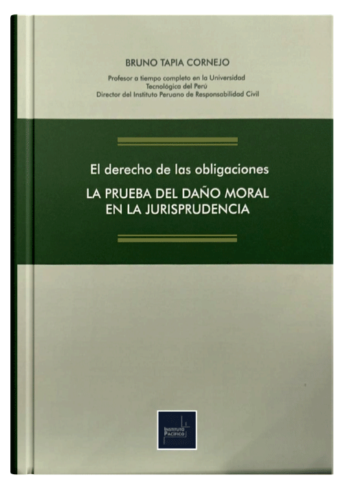 EL DERECHO DE LAS OBLIGACIONES LA PRUEBA DEL DAÑO MORAL EN LA JURISPRUDENCIA