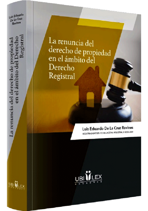 LA RENUNCIA DEL DERECHO DE PROPIEDAD EN EL ÁMBITO DEL DERECHO REGISTRAL