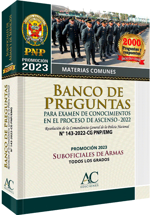 BANCO DE PREGUNTAS PARA EXAMEN DE CONOCIMIENTOS EN EL PROCESO DE ASCENSO – 2022