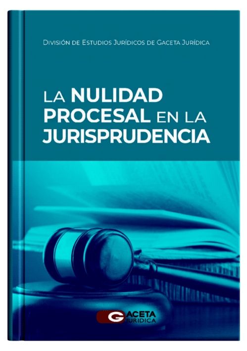 LA NULIDAD PROCESAL EN LA JURISPRUDENCIA..