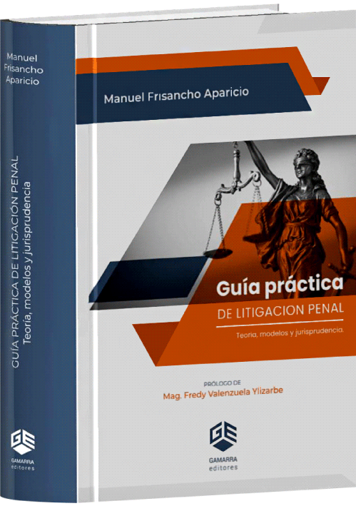 GUÍA PRÁCTICA DE LITIGACIÓN PENAL