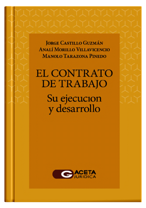 EL CONTRATO DE TRABAJO Su Ejecución y Desarrollo