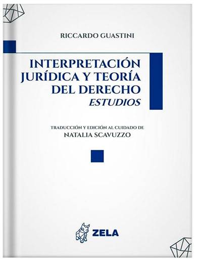 INTERPRETACIÓN JURÍDICA Y TEORÍA DEL ..