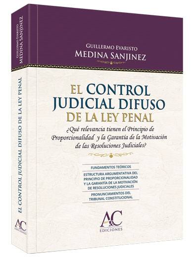 EL CONTROL JUDICIAL DIFUSO DE LA LEY PENAL