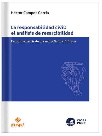 LA RESPONSABILIDAD CIVIL: EL ANÁLISIS D..