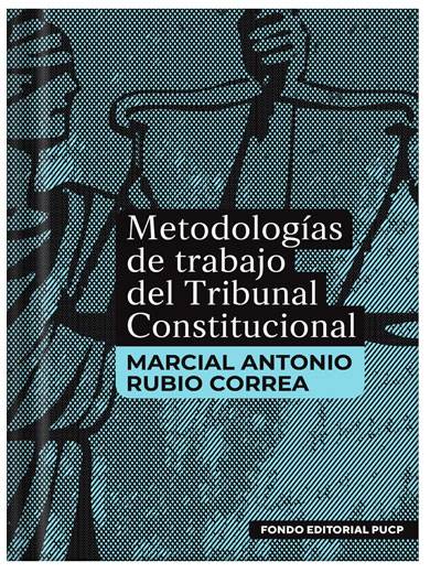 METODOLOGÍAS DE TRABAJO DEL TRIBUNAL CONSTITUCIONAL