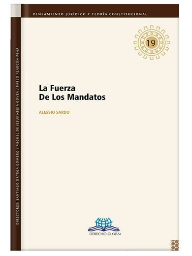 LA FUERZA DE LOS MANDATOS..