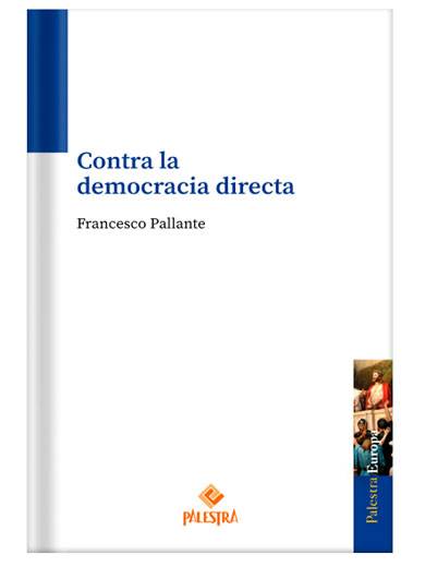 CONTRA LA DEMOCRACIA DIRECTA..