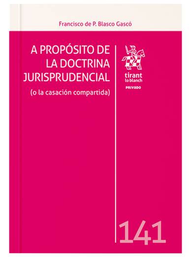 A propósito de la doctrina jurisprudenc..