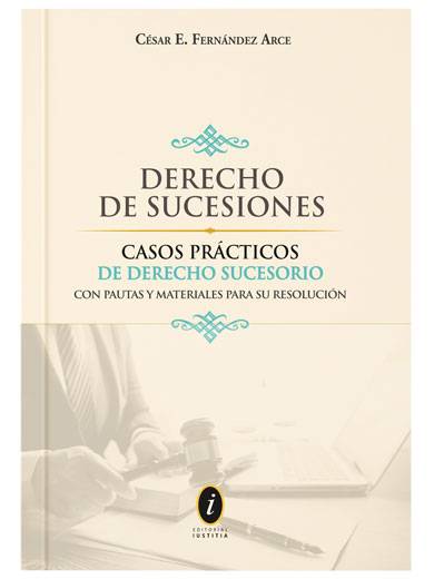 DERECHO DE SUCESIONES CASOS PRÁCTICOS D..