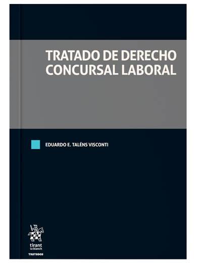 Tratado de Derecho Concursal Laboral..