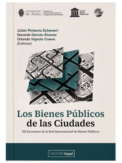 LOS BIENES PÚBLICOS DE LAS CIUDADES..