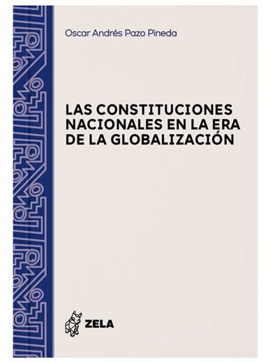 LAS CONSTITUCIONES NACIONALES EN LA ERA ..