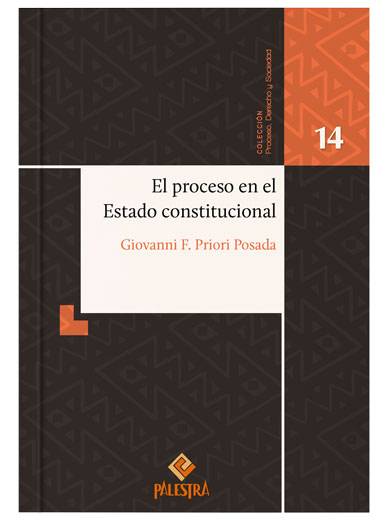 EL PROCESO EN EL ESTADO CONSTITUCIONAL..