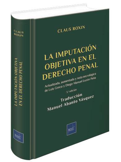 LA IMPUTACIÓN OBJETIVA EN EL DERECHO PE..