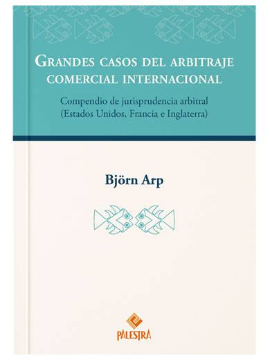 GRANDES CASOS DEL ARBITRAJE COMERCIAL IN..