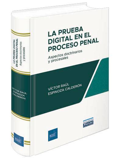 LA PRUEBA DIGITAL EN EL PROCESO PENAL..