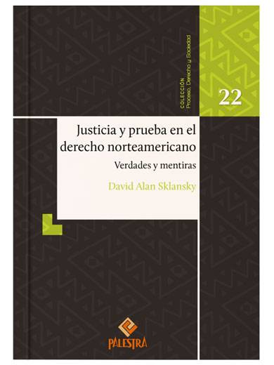JUSTICIA Y PRUEBA EN EL DERECHO NORTEAME..