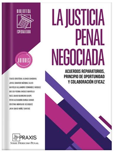 LA JUSTICIA PENAL NEGOCIADA..