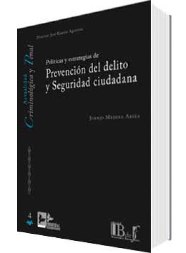 POLÍTICAS Y ESTRATEGIAS DE PREVENCIÓN DEL DELITO Y SEGURIDAD CIUDADANA