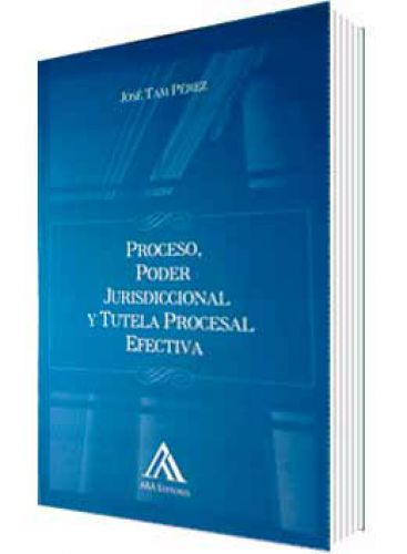 PROCESO, PODER JURISDICCIONAL Y TUTELA P..