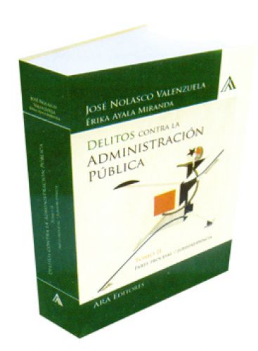 DELITOS CONTRA LA ADMINISTRACIÓN PÚBLICA (2 Tomos)